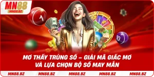Mơ thấy trúng số – giải mã giấc mơ và lựa chọn bộ số may mắn